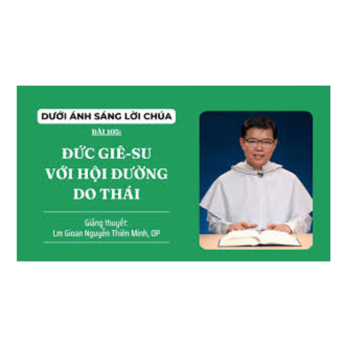 Bài 104: Đức Giêsu với hội đường Do Thái